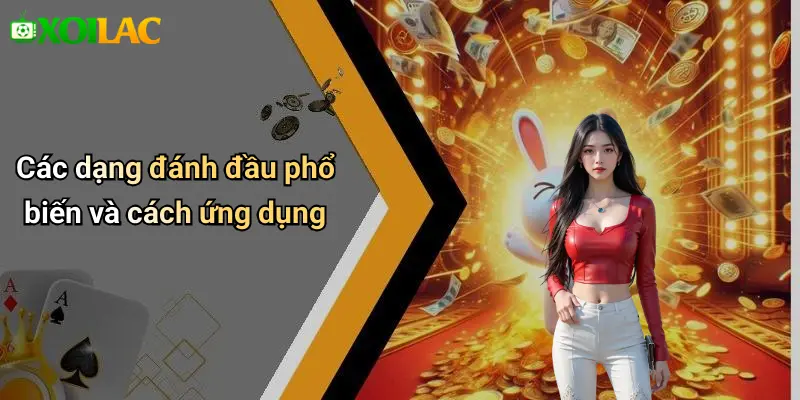 Các dạng đánh đầu phổ biến và cách ứng dụng