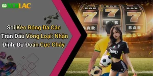 Soi Kèo Bóng Đá Các Trận Đấu Vòng Loại: Nhận Định, Dự Đoán Cực Cháy